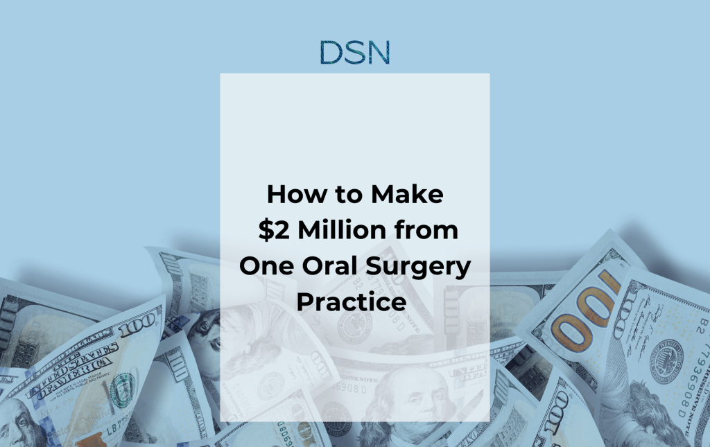 Book preview of How to Make $2 Million from One Oral Surgery Practice, offering strategies for practice growth and financial success.